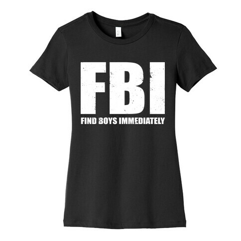 FBI (Find Boys Immediately) (Dark Tank) Womens T-Shirt