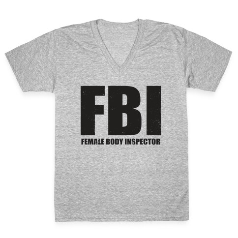 FBI (Female Body Inspector) (Tank) V-Neck Tee Shirt
