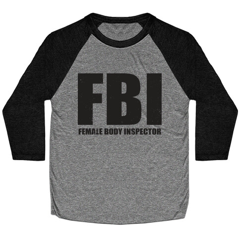 FBI (Female Body Inspector) (Tank) Baseball Tee