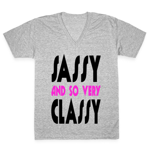 Sassy and so Very Classy (tank) V-Neck Tee Shirt