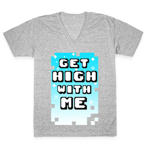 Get High With Me (Juniors) V-Neck Tee Shirt