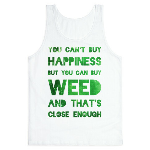 You Can Buy Weed Tank Top