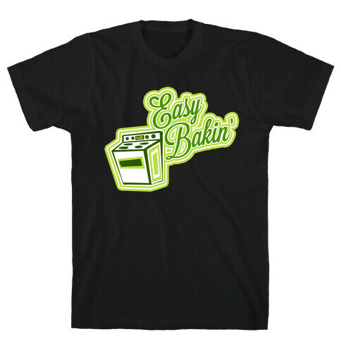 Easy Bakin' T-Shirt