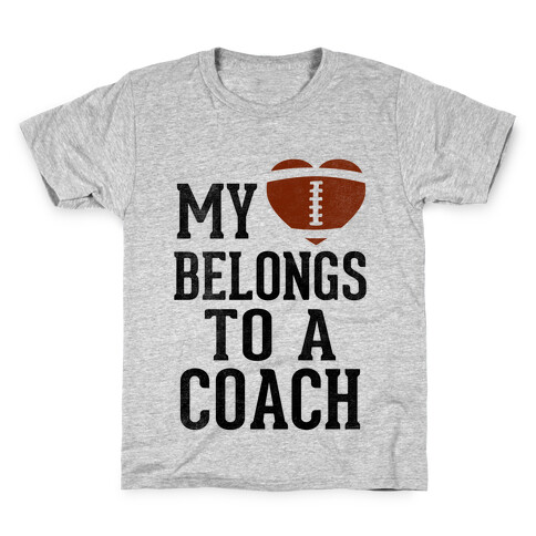 My Heart Belongs To A Football Coach (Baseball Tee) Kids T-Shirt