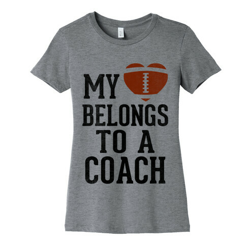 My Heart Belongs To A Football Coach (Baseball Tee) Womens T-Shirt