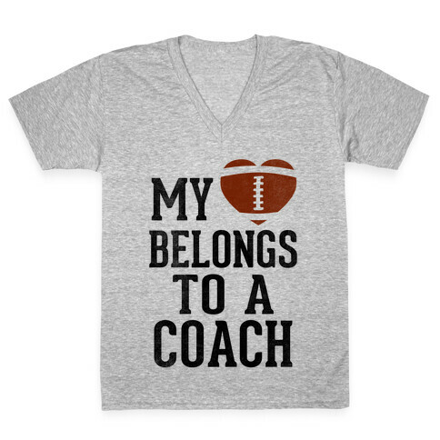 My Heart Belongs To A Football Coach (Baseball Tee) V-Neck Tee Shirt