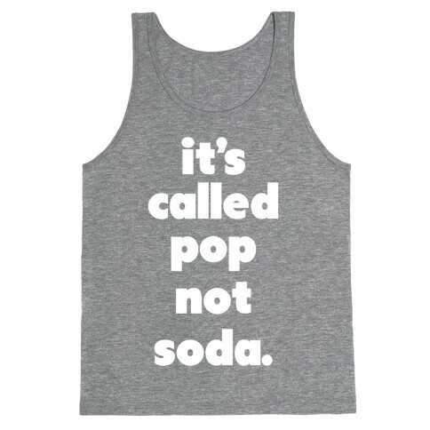 Pop Not Soda Tank Top