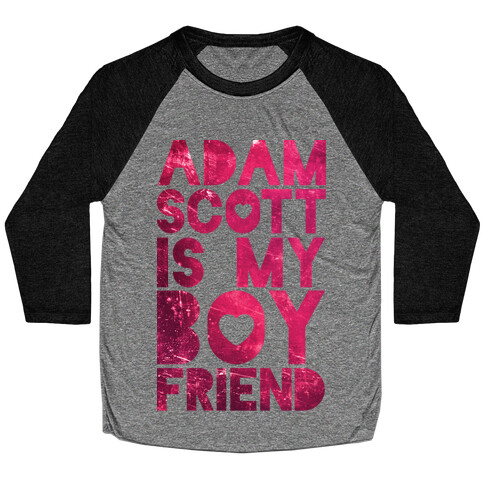 Adam Scott Is My Boyfriend Baseball Tee