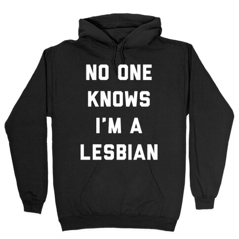 No One Knows Hooded Sweatshirt