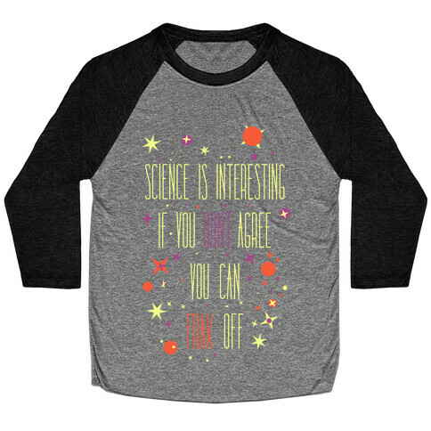 Science Is Interesting Baseball Tee