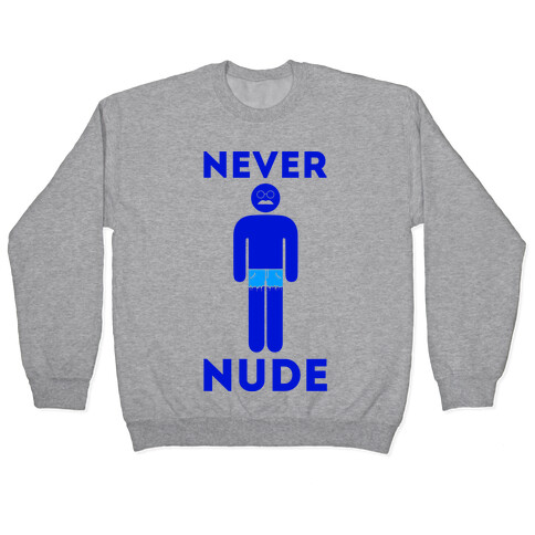 Never Nude (tank) Pullover