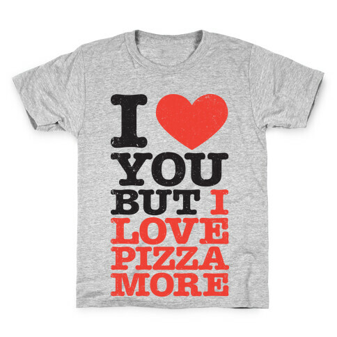 I Love You (Pizza Tank) Kids T-Shirt
