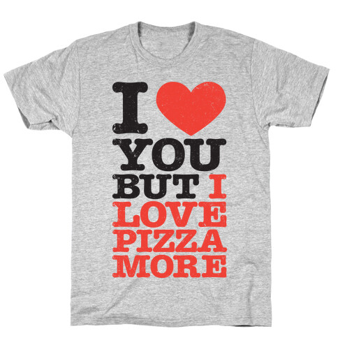 I Love You (Pizza Tank) T-Shirt