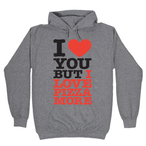 I Love You (Pizza Tank) Hooded Sweatshirt