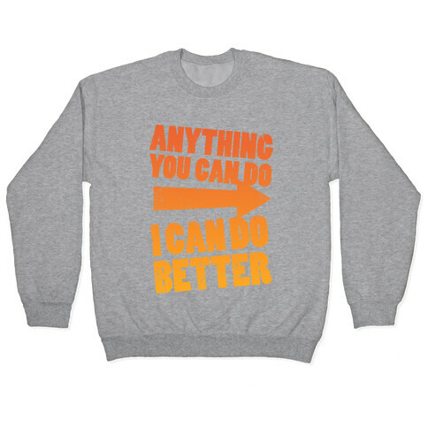 Better Than You (Training Pair, Part 1) Pullover