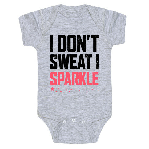 I Don't Sweat, I Sparkle (Tank) Baby One-Piece