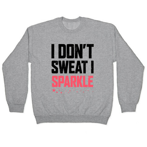I Don't Sweat, I Sparkle (Tank) Pullover