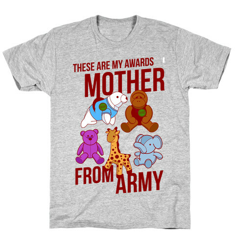 These Are My Awards, Mother T-Shirt
