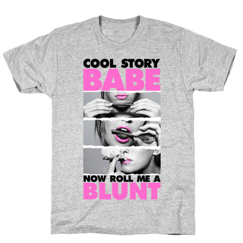 Cool Story Babe (Roll Me A Blunt Tank) T-Shirt