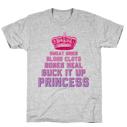 Suck It Up Princess T-Shirt