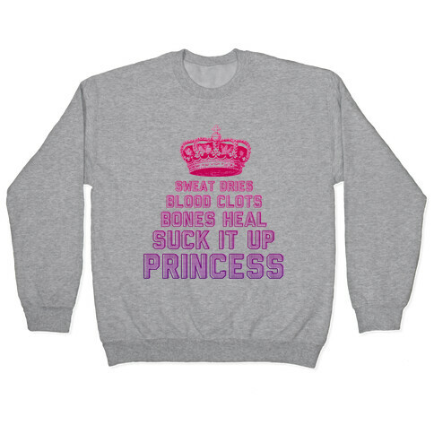 Suck It Up Princess Pullover