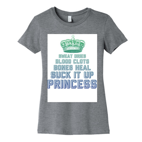 Suck It Up Princess Womens T-Shirt