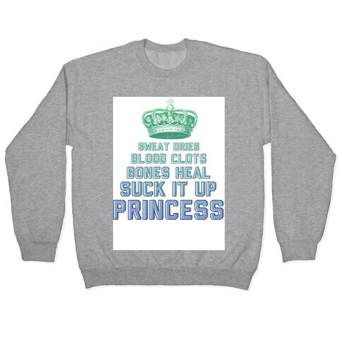 Suck It Up Princess Pullover