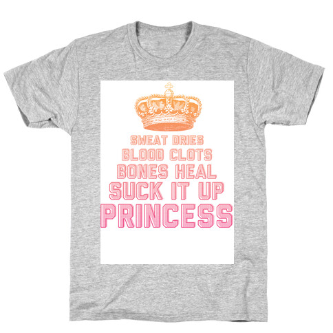 Suck It Up Princess T-Shirt