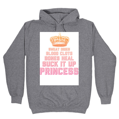 Suck It Up Princess Hooded Sweatshirt