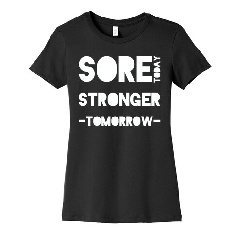 Sore Today Womens T-Shirt