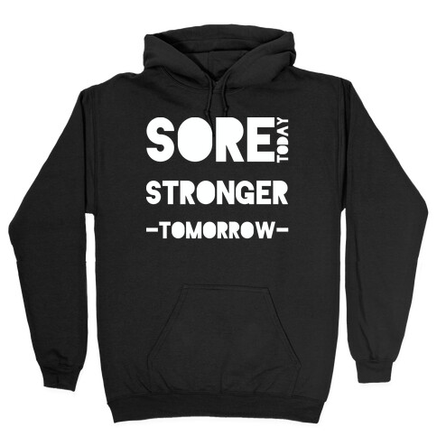 Sore Today Hooded Sweatshirt