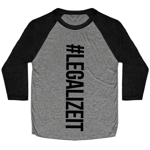 Legalize It Baseball Tee