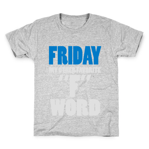 Friday, My Other Favorite F Word (Juniors) Kids T-Shirt