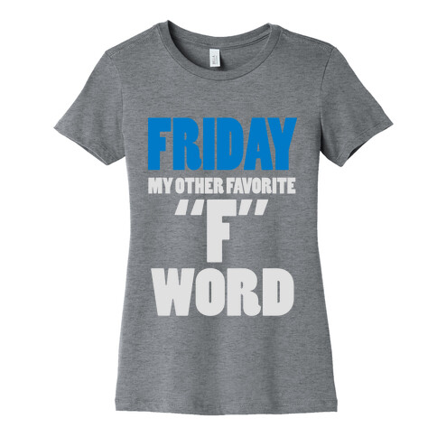 Friday, My Other Favorite F Word (Juniors) Womens T-Shirt