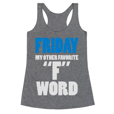 Friday, My Other Favorite F Word (Juniors) Racerback Tank Top