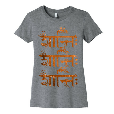 Shanti Shanti Shanti Womens T-Shirt