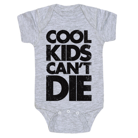 Cool Kids Can't Die (Vintage Tank) Baby One-Piece