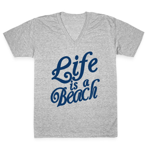 Life is a Beach V-Neck Tee Shirt