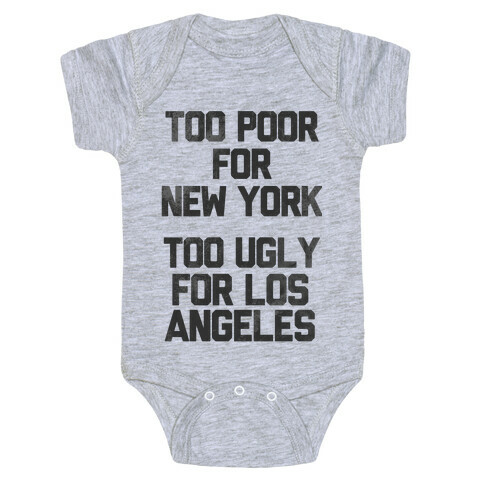 Too Poor For New York Baby One-Piece