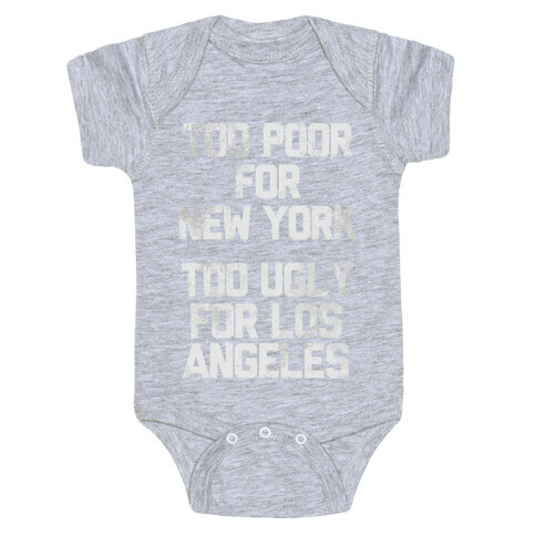 Too Poor For New York Baby One-Piece