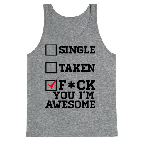 F*** You I'm Awesome! Tank Top