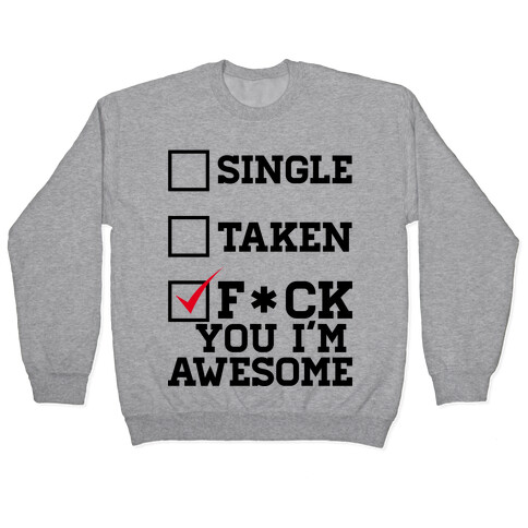 F*** You I'm Awesome! Pullover