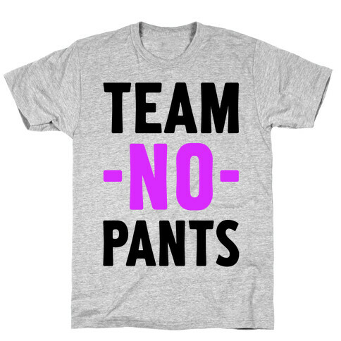 Team No Pants T-Shirt