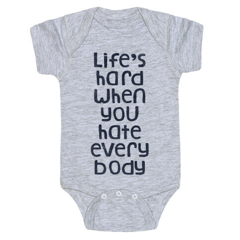 Life Is Hard (V-Neck) Baby One-Piece