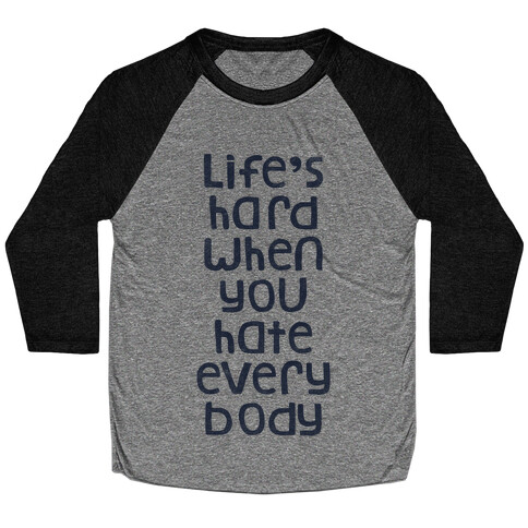 Life Is Hard (V-Neck) Baseball Tee