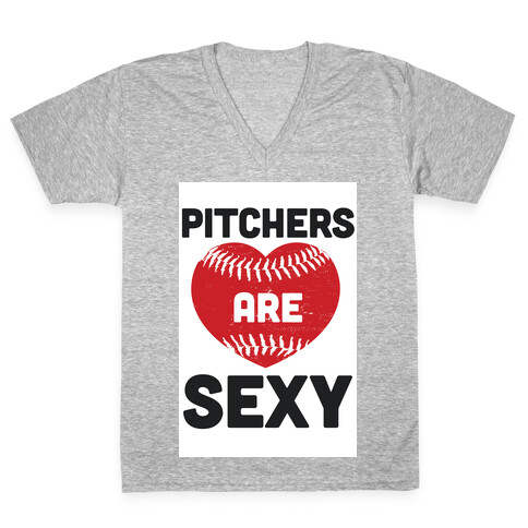 Pitchers are Sexy V-Neck Tee Shirt