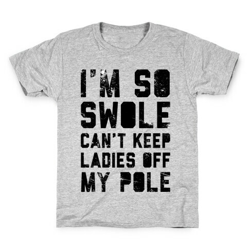 I'm So Swole Kids T-Shirt