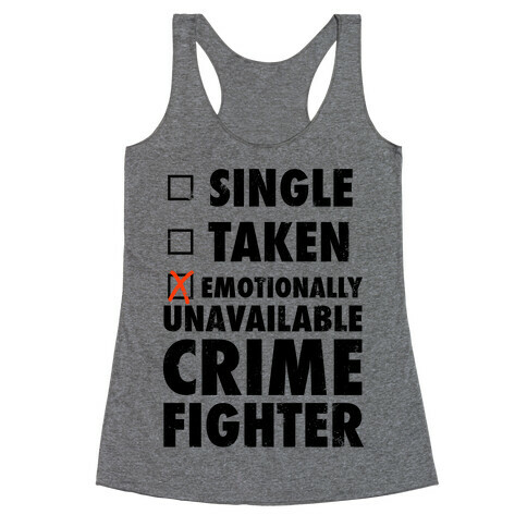 Emotionally Unavailable Crime Fighter (Baseball Tee) Racerback Tank Top