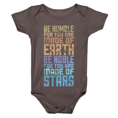 Be Humble Be Noble Baby One-Piece