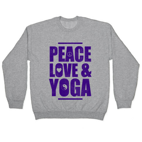 Peace Love & Yoga Pullover